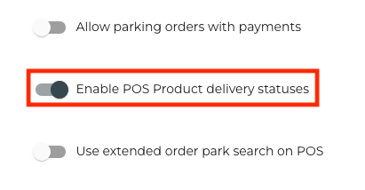Enable POS Product Delivery Statuses.png